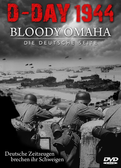 D-Day 1944: Bloody Omaha - Die Deutsche Seite