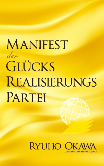 Manifest der Glücksrealisierungspartei - Ryuho Okawa