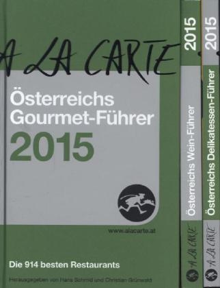 A la Carte - Österreichs Gourmet-Führer 2015 - 