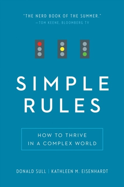 Simple Rules -  Kathleen M. Eisenhardt,  Donald Sull