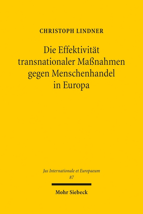 Die Effektivität transnationaler Maßnahmen gegen Menschenhandel in Europa -  Christoph Lindner