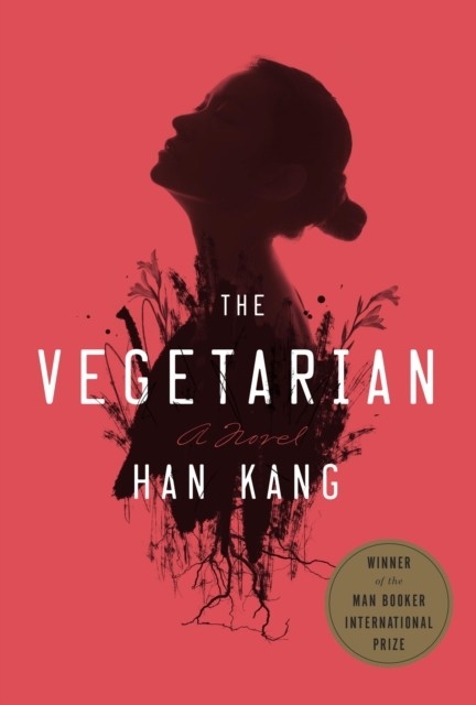 Vegetarian -  Han Kang