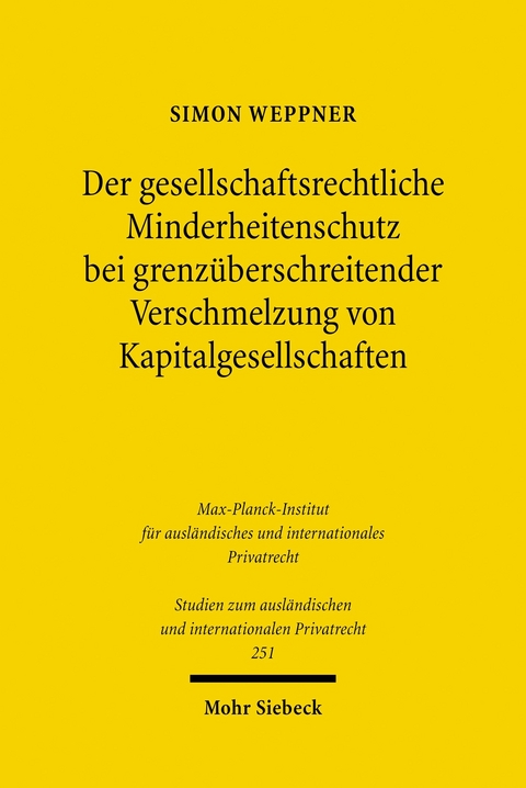 Der gesellschaftsrechtliche Minderheitenschutz bei grenzüberschreitender Verschmelzung von Kapitalgesellschaften -  Simon Weppner