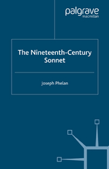 The Nineteenth-Century Sonnet - J. Phelan