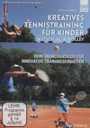 Kreatives Tennistraining für Kinder - Aufschlag & Volley, 1 DVD - Kristijan Mikulec