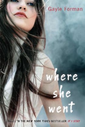 Where She Went - Gayle Forman