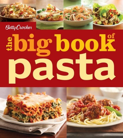 Betty Crocker The Big Book Of Pasta -  Betty Crocker