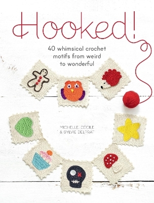 Hooked! - Cécile Delprat, Michelle Delprat, Sylvie Delprat