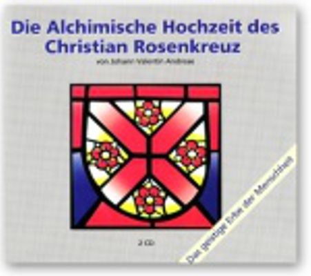 Die Alchimische Hochzeit des Christian Rosenkreuz - Johann Valentin Andreae