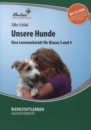 Unsere Hunde, m. 1 CD-ROM - Silke Schlak