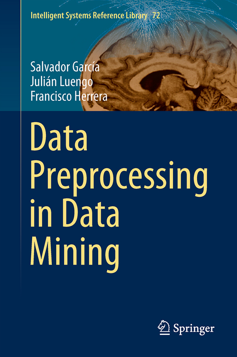 Data Preprocessing in Data Mining - Salvador García, Julián Luengo, Francisco Herrera