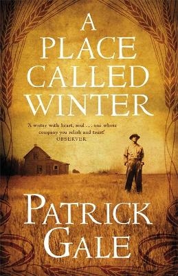 A Place Called Winter - Patrick Gale