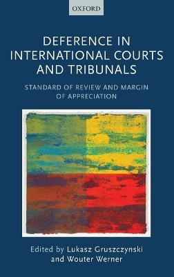 Deference in International Courts and Tribunals - 