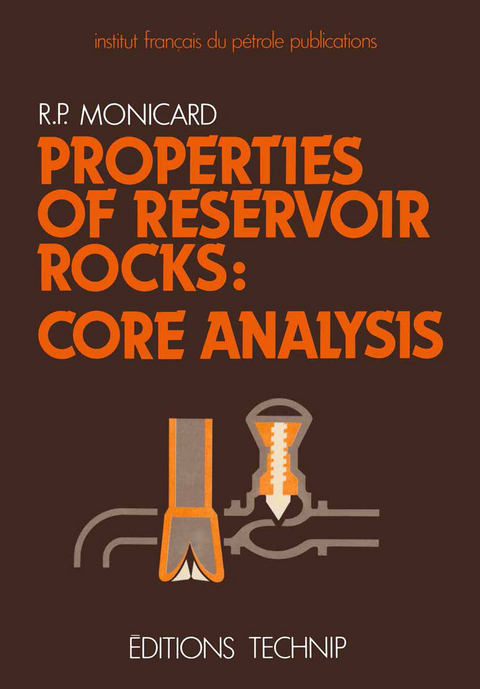 Properties of Reservoir Rocks: Core Analysis - R.P. Monicard