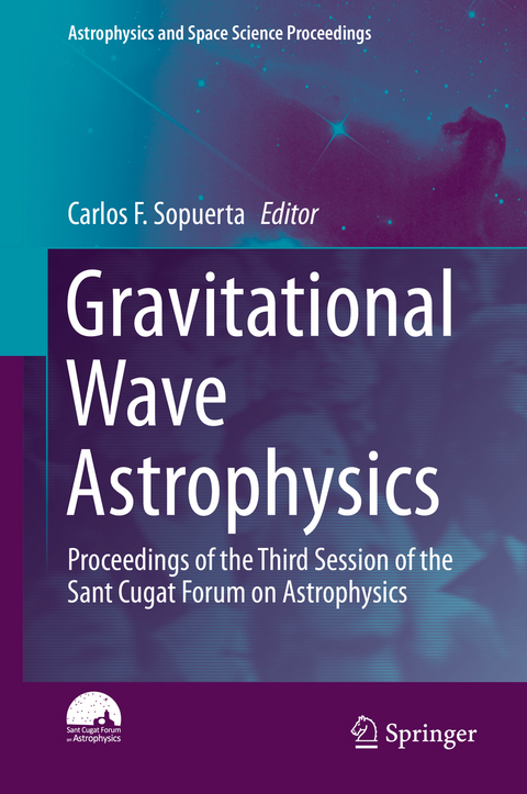 Gravitational Wave Astrophysics - 