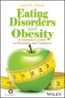 Eating Disorders and Obesity - Laura H Choate