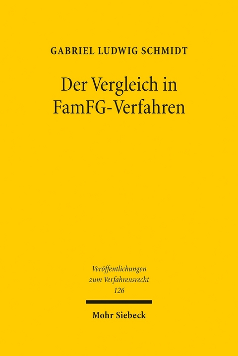 Der Vergleich in FamFG-Verfahren -  Gabriel Ludwig Schmidt