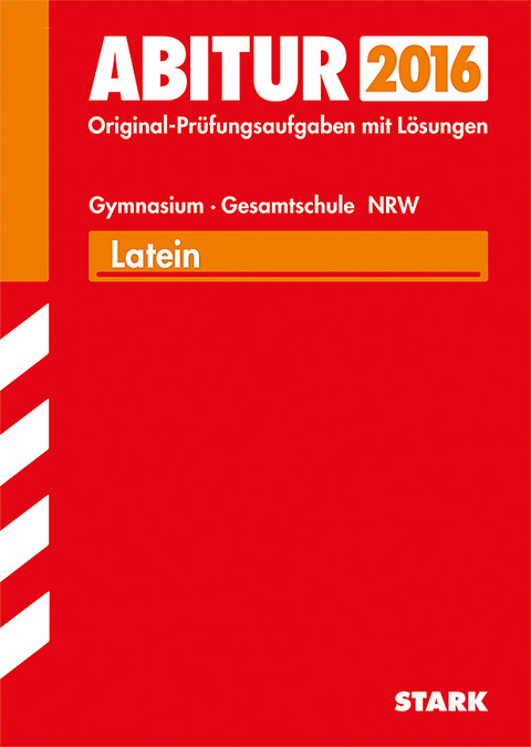 Abiturprüfung Nordrhein-Westfalen - Latein GK/LK - Marie-Luise Bothe, Thomas Kleinsorgen, Matthias Laarmann, Benedikt Simons