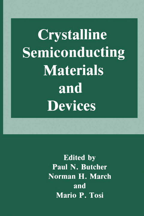 Crystalline Semiconducting Materials and Devices - 