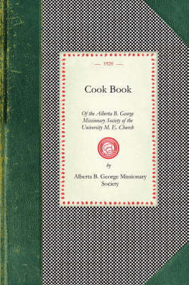 Cook Book of the Alberta B. George