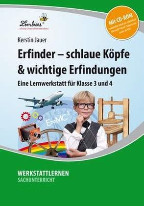 Erfinder - schlaue Köpfe & wichtige Erfindungen..., m. 1 CD-ROM - Kerstin Jauer