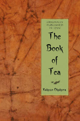 The Book of Tea -  Kakuzo Okakura
