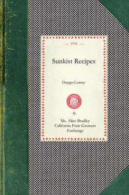 Sunkist Recipes - Alice Bradley