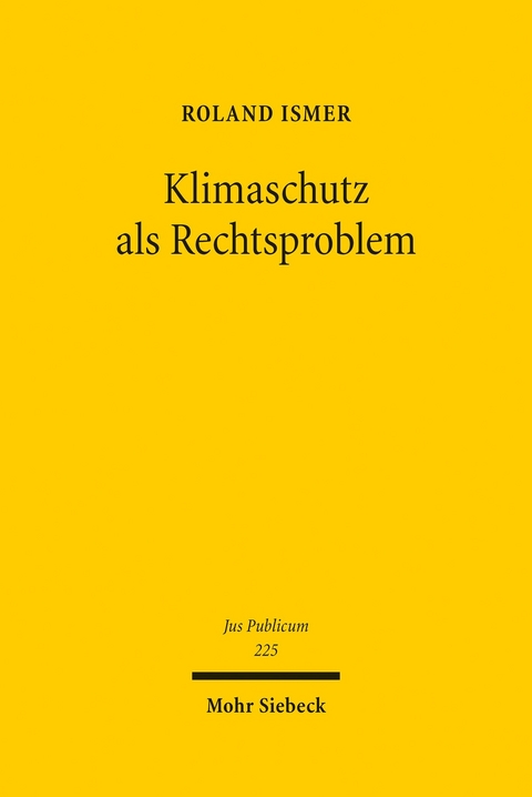 Klimaschutz als Rechtsproblem -  Roland Ismer