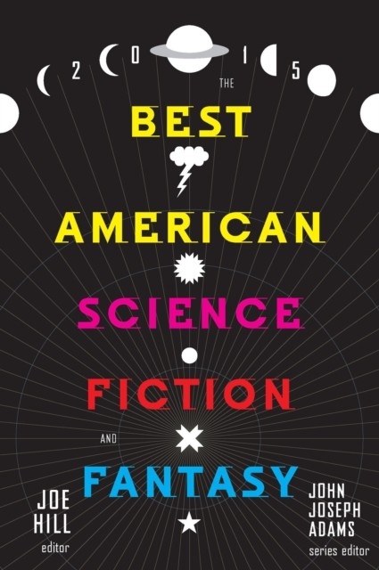 Best American Science Fiction and Fantasy 2015 - 