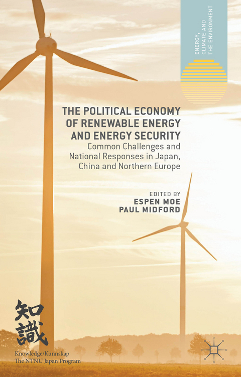 The Political Economy of Renewable Energy and Energy Security - 