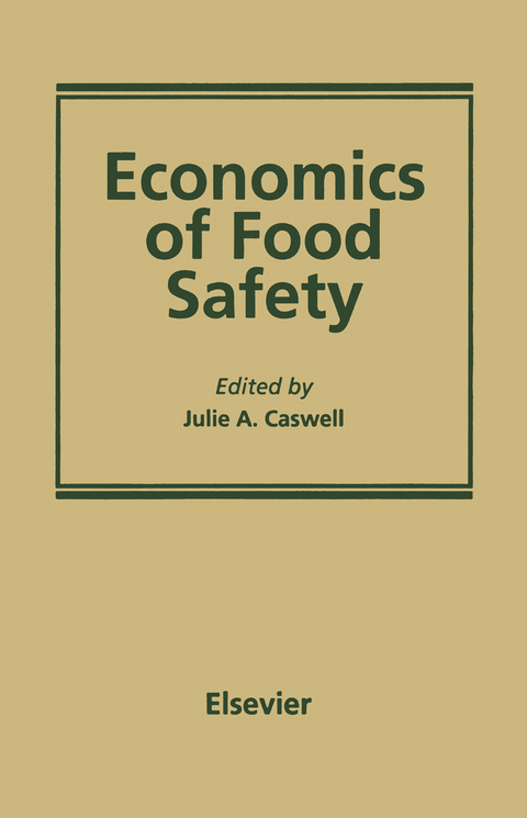 Economics of Food Safety - Julie A. Caswell