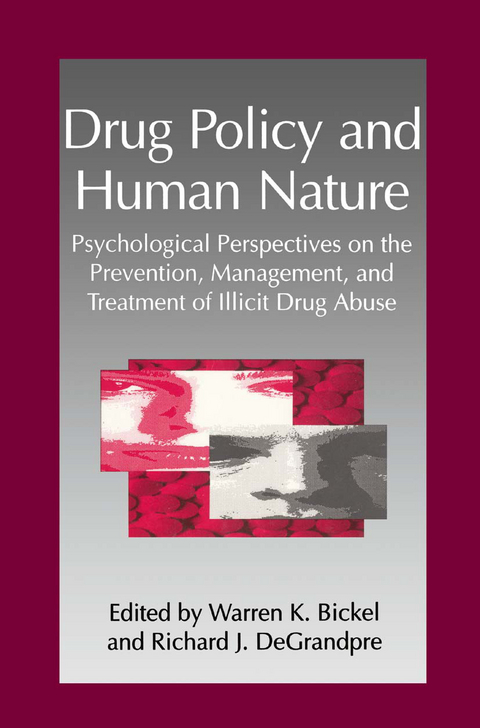 Drug Policy and Human Nature - 