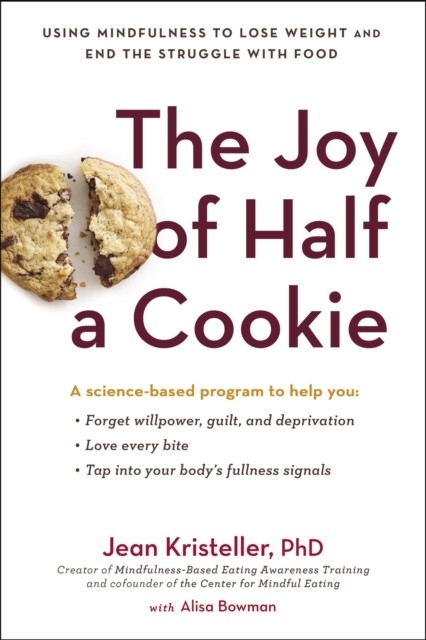 Joy of Half a Cookie -  Alisa Bowman,  Jean Kristeller