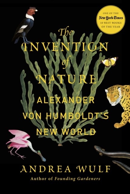 Invention of Nature -  Andrea Wulf