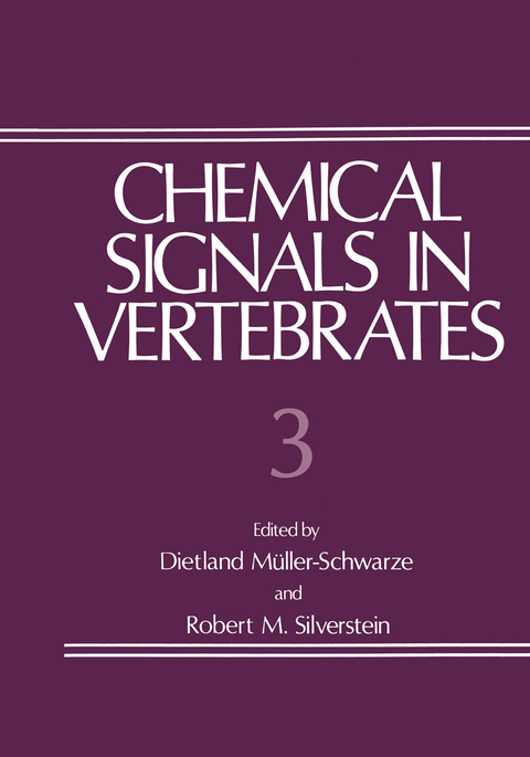 Chemical Signals in Vertebrates 3 - Dietland Müller-Schwarze, Robert M. Silverstein