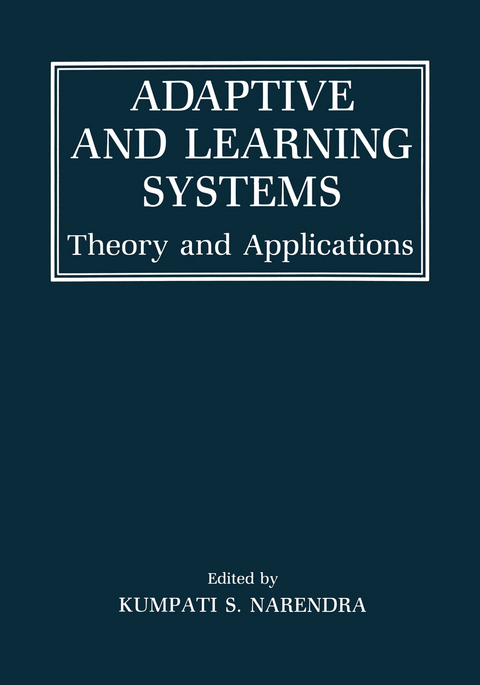 Adaptive and Learning Systems - Kumpati S. Narendra