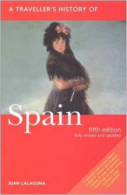 A Traveller's History of Spain - Juan Lalaguna, Ian Robertson