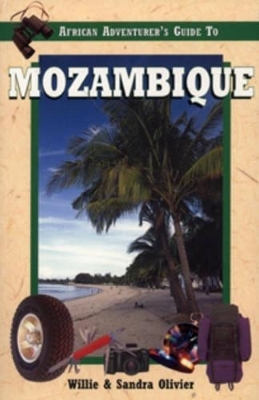 African Adventurer's Guide to Mozambique - Willie Olivier, Sandra Olivier
