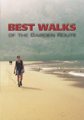 Best walks of the Garden Route - Colin Paterson-Jones