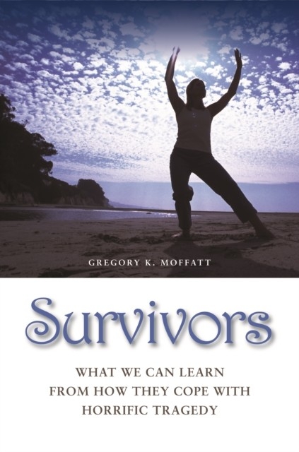 Survivors -  Moffatt Gregory K. Moffatt