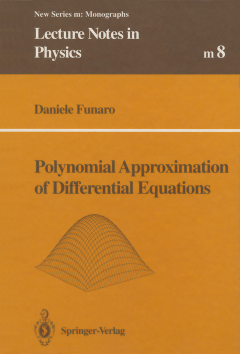 Polynomial Approximation of Differential Equations - Daniele Funaro