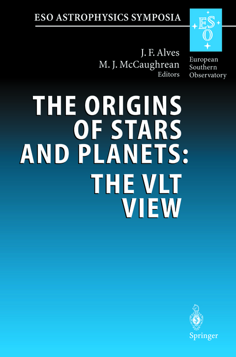 The Origins of Stars and Planets: The VLT View - 