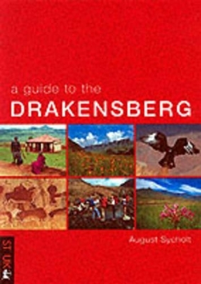 A Guide to the Drakensberg - August Sycholt