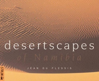 Desertscapes of Namibia - J.Du Plessis, Tim O'Hagan