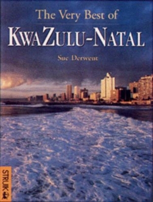 The Very Best of Kwazulu-Natal - Sue Derwent