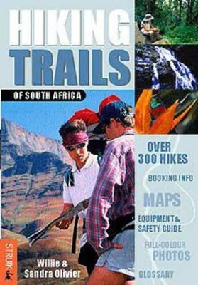 Hiking Trails of South Africa - Willie Olivier, Sandra Olivier