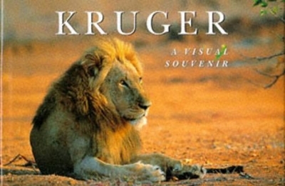 Kruger national park - A visual souvenir - Nigel Dennis
