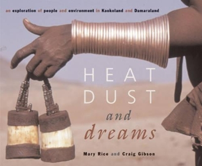 Heat, Dust and Dreams - Mary Rice, Craig Gibson