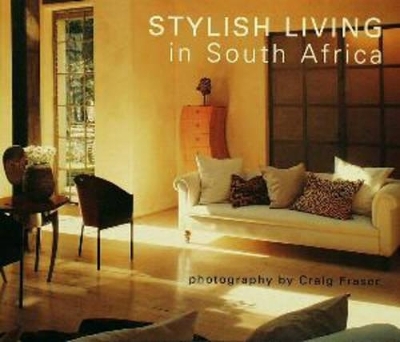 Stylish Living in South Africa - Craig Fraser