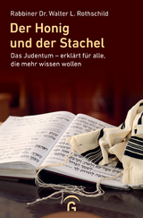 Der Honig und der Stachel -  Walter L. Rothschild